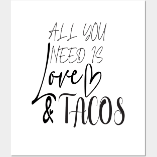 All You Need Is Love and Tacos Cute Funny cute Valentines Day Posters and Art